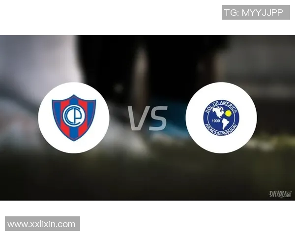 巴拉圭国民与索尔美洲的激烈对决揭示足球魅力与团队精神