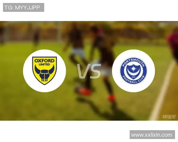 朴次茅斯与牛津联精彩对决全程比赛直播信息分享