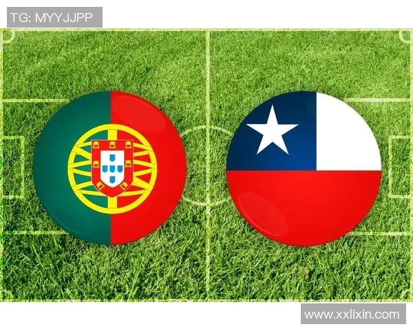 葡萄牙与智利精彩对决比分揭晓赛后分析与精彩瞬间回顾